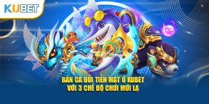 Bắn cá đổi tiền mặt