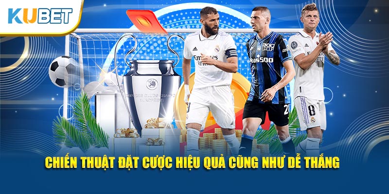 Chiến thuật đặt cược hiệu quả cũng như dễ thắng