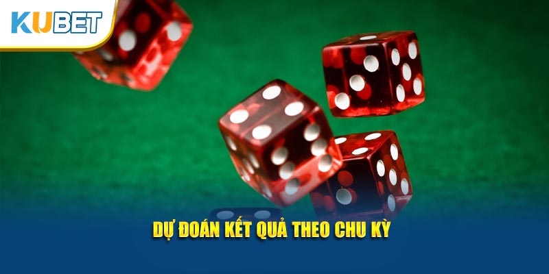 Dự đoán kết quả theo chu kỳ