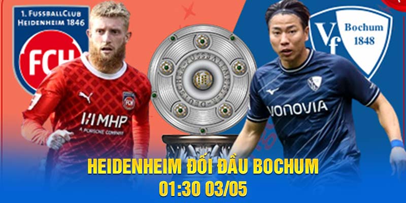 Heidenheim đối đầu Bochum 01:30 03/05