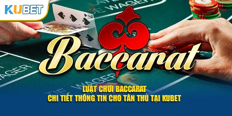 Luật chơi baccarat