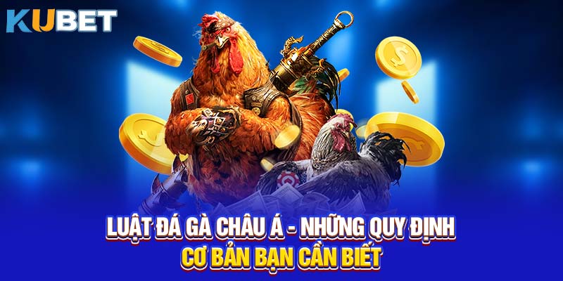 Luật đá gà châu Á