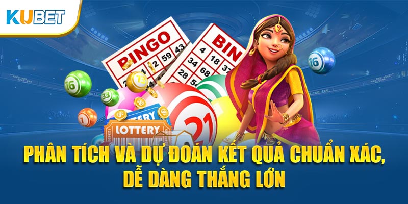 Phân tích và dự đoán kết quả chuẩn xác, dễ dàng thắng lớn