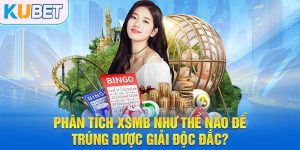 phân tích XSMB TẠI KUbetblog