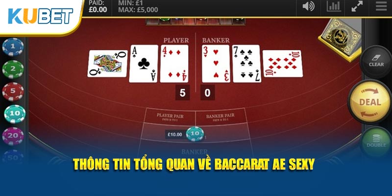 Thông tin tổng quan về Baccarat AE Sexy